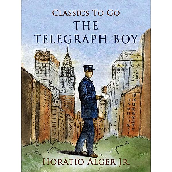 The Telegraph Boy, Horatio Alger