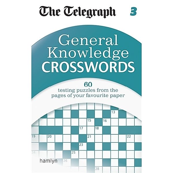 The Telegraph: General Knowledge Crosswords 3, Telegraph Media Group Ltd