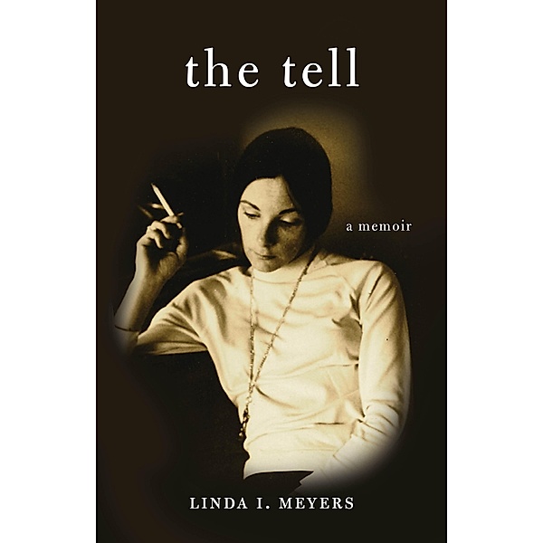 The Tell, Linda I. Meyers