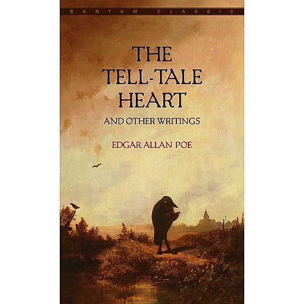 The Tell-Tale Heart and Other Writings, Edgar Allan Poe