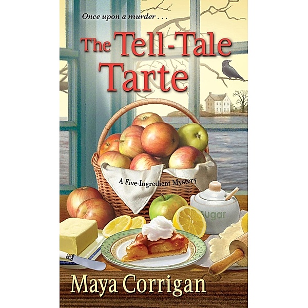 The Tell-Tale Tarte / A Five-Ingredient Mystery Bd.4, Maya Corrigan
