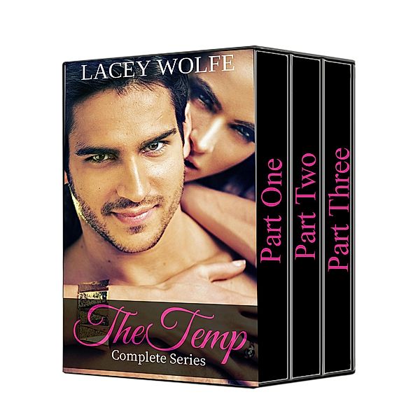 The Temp - Complete Series (The Temp Series, #4) / The Temp Series, Lacey Wolfe