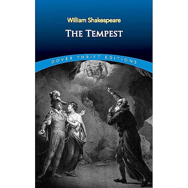 The Tempest / Dover Thrift Editions: Plays, William Shakespeare