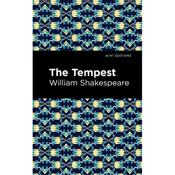 The Tempest / Mint Editions (Plays), William Shakespeare