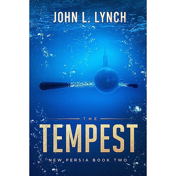 The Tempest (New Persia, #2) / New Persia, John L. Lynch