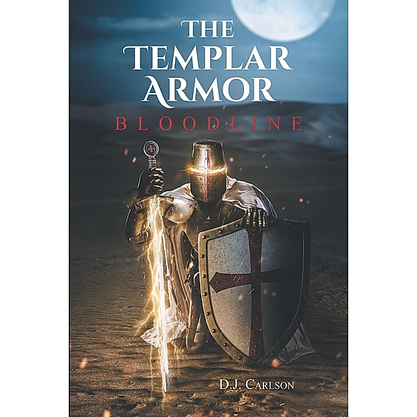 The Templar Armor, D. J. Carlson