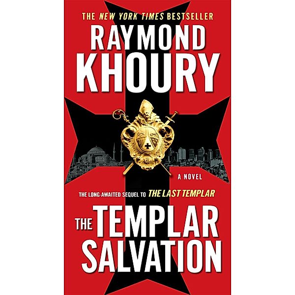 The Templar Salvation / A Templar Novel Bd.2, Raymond Khoury