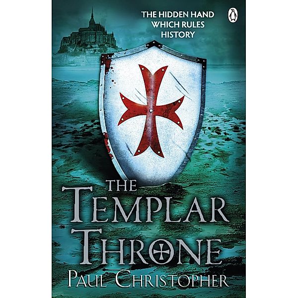 The Templar Throne / The Templars series Bd.3, Paul Christopher
