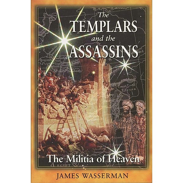 The Templars and the Assassins, James Wasserman