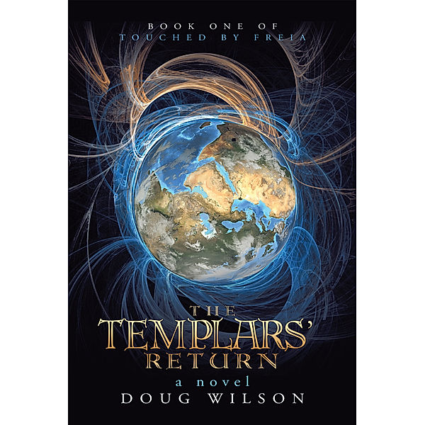 The Templars’ Return, Doug Wilson