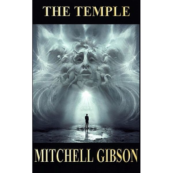 The Temple, Mitchell Earl Gibson Md