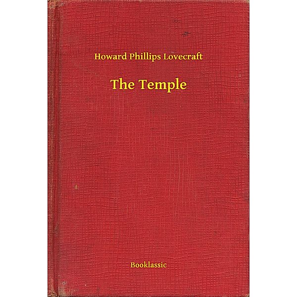 The Temple, Howard Phillips Lovecraft