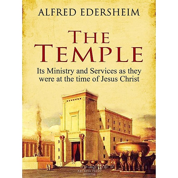 The Temple, Alfred Edersheim