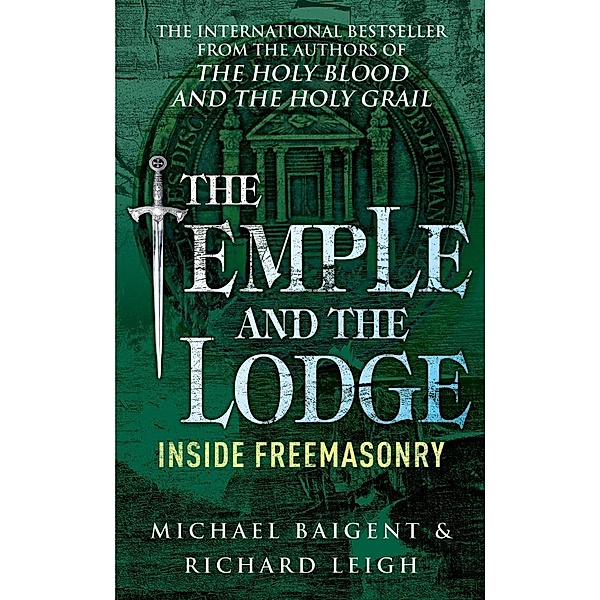 The Temple And The Lodge, Michael Baigent, Richard Leigh