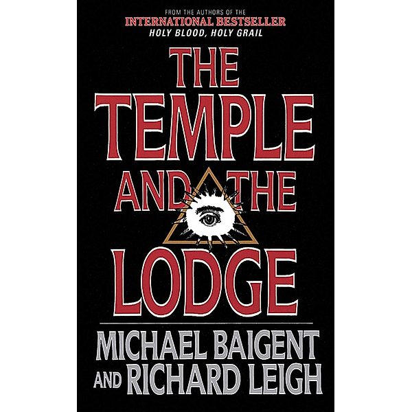 The Temple and the Lodge, Michael Baigent, Richard Leigh
