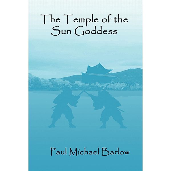 The Temple of the Sun Goddess, Paul Michael Barlow