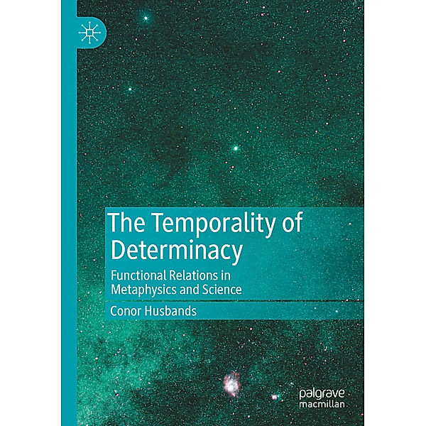 The Temporality of Determinacy, Conor Husbands