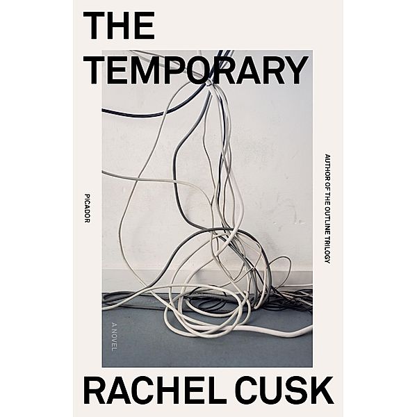 The Temporary, Rachel Cusk