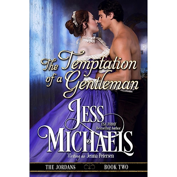 The Temptation of a Gentleman (The Jordans, #2) / The Jordans, Jess Michaels, Jenna Petersen