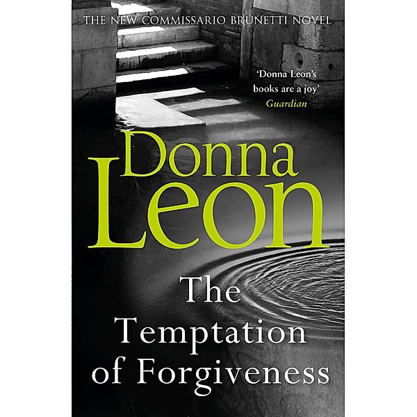 The Temptation of Forgiveness / A Commissario Brunetti Mystery, Donna Leon