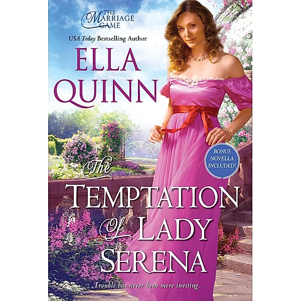 The Temptation of Lady Serena / The Marriage Game Bd.3, Ella Quinn