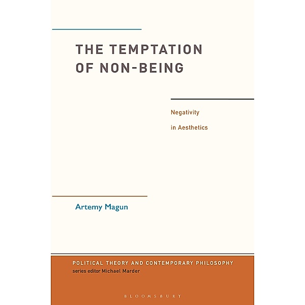 The Temptation of Non-Being, Artemy Magun