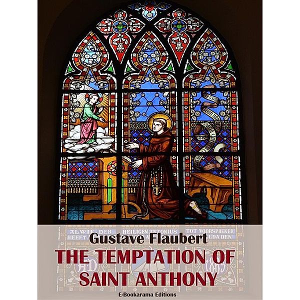 The Temptation of Saint Anthony, Gustave Flaubert