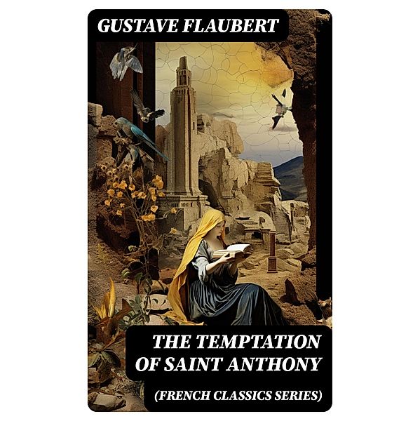 The Temptation of Saint Anthony (French Classics Series), Gustave Flaubert