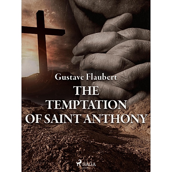 The Temptation of Saint Anthony / World Classics, Gustave Flaubert