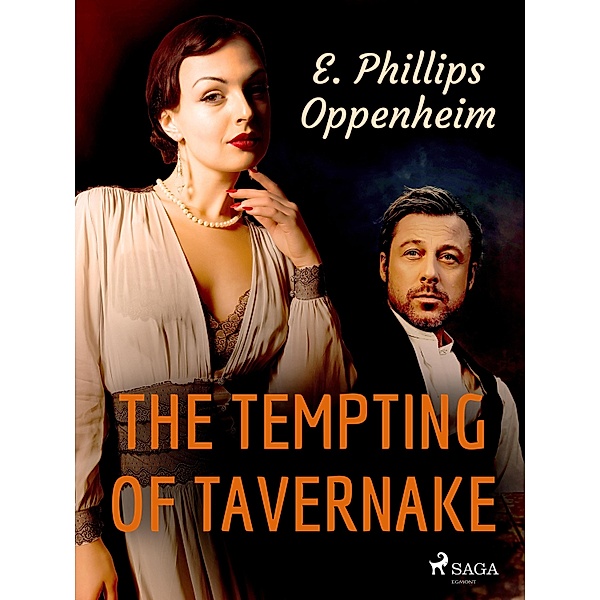The Tempting Of Tavernake, Edward Phillips Oppenheim