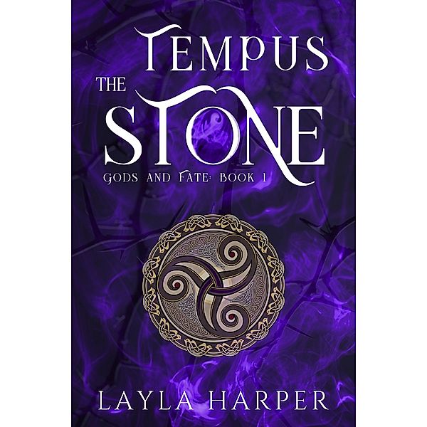 The Tempus Stone (Gods and Fate, #1) / Gods and Fate, Layla Harper