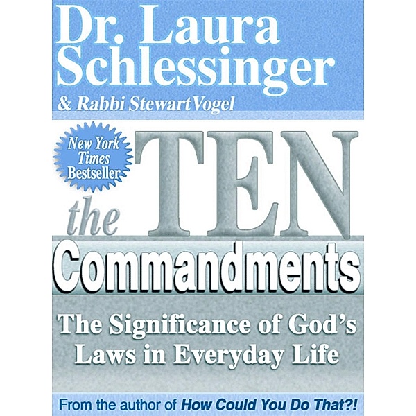 The Ten Commandments, Laura Schlessinger, Stewart Vogel