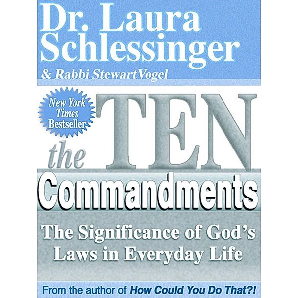 The Ten Commandments, Laura Schlessinger, Stewart Vogel