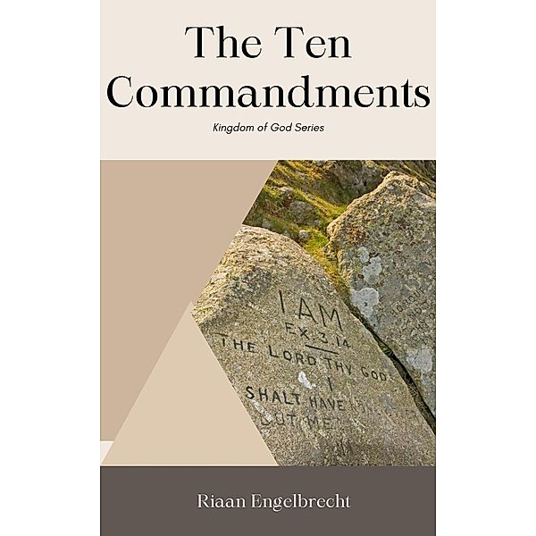 The Ten Commandments (Kingdom of God) / Kingdom of God, Riaan Engelbrecht