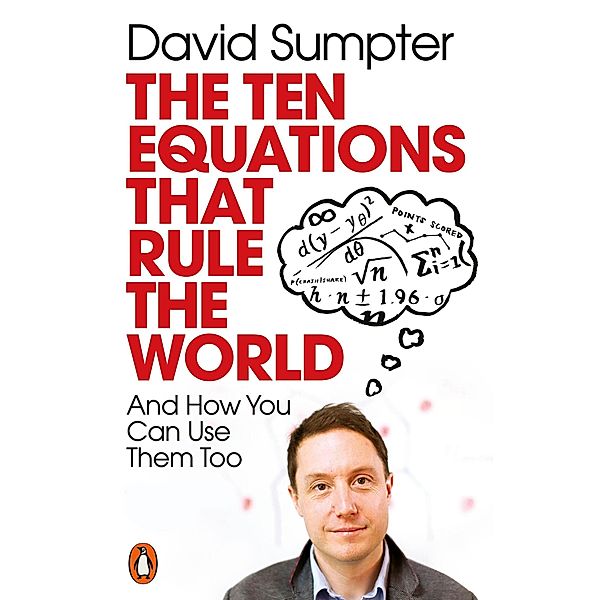 The Ten Equations that Rule the World, David Sumpter