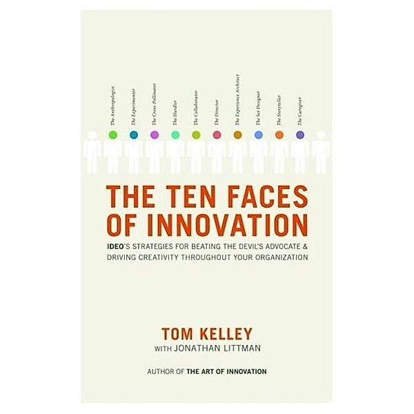 The Ten Faces of Innovation, Tom Kelley, Jonathan Littman