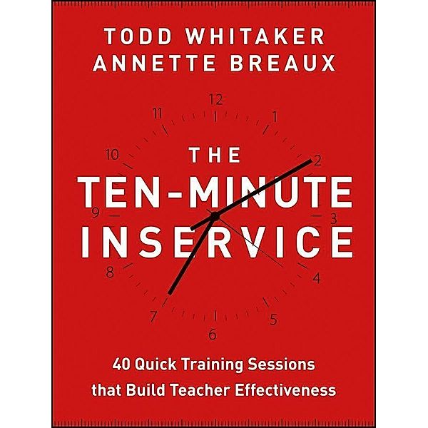 The Ten-Minute Inservice, Todd Whitaker, Annette Breaux