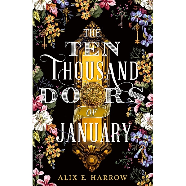 The Ten Thousand Doors of January, Alix E. Harrow