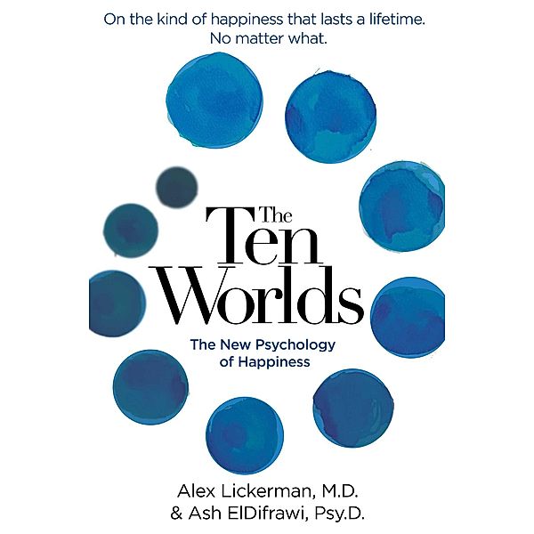 The Ten Worlds, Ash Eldifrawi, Alex Lickerman