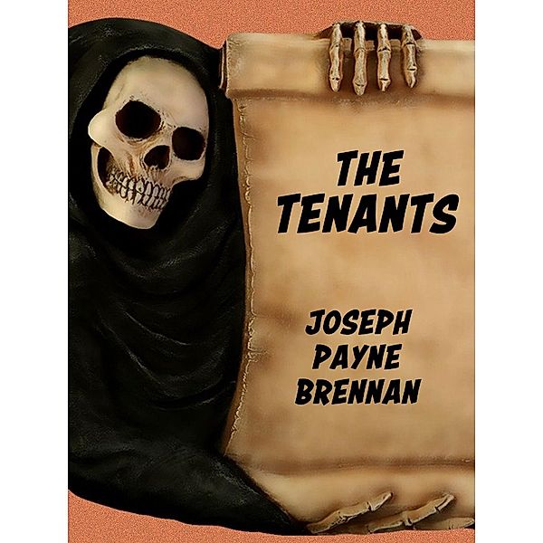 The Tenants, Joseph Payne Brennan