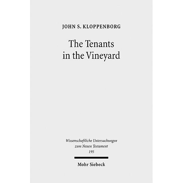 The Tenants in the Vineyard, John S. Kloppenborg
