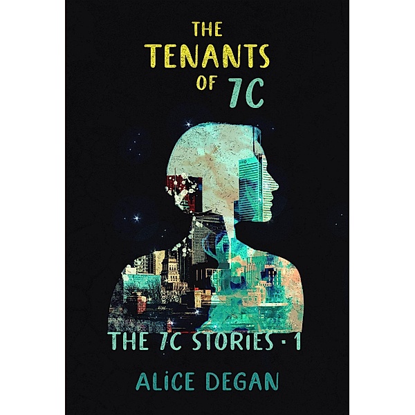 The Tenants of 7C (The 7C Stories, #1) / The 7C Stories, Alice Degan
