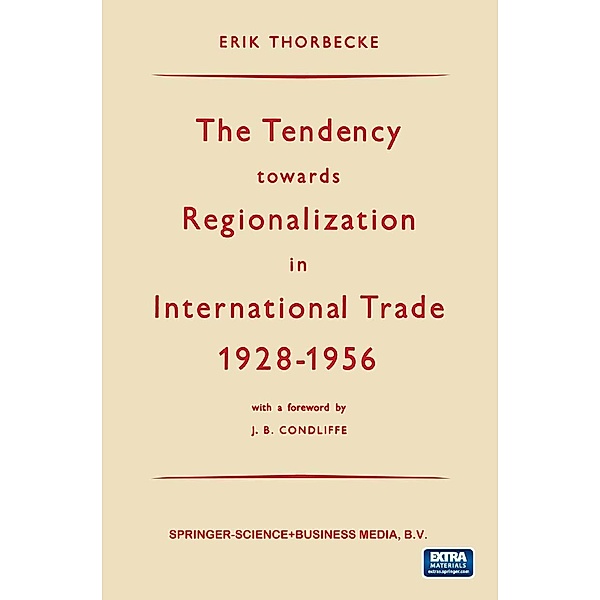 The Tendency towards Regionalization in International Trade 1928-1956, Erik Thorbecke