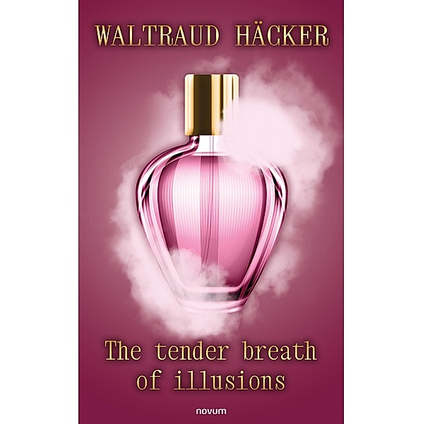 The tender breath of illusions, Waltraud Häcker