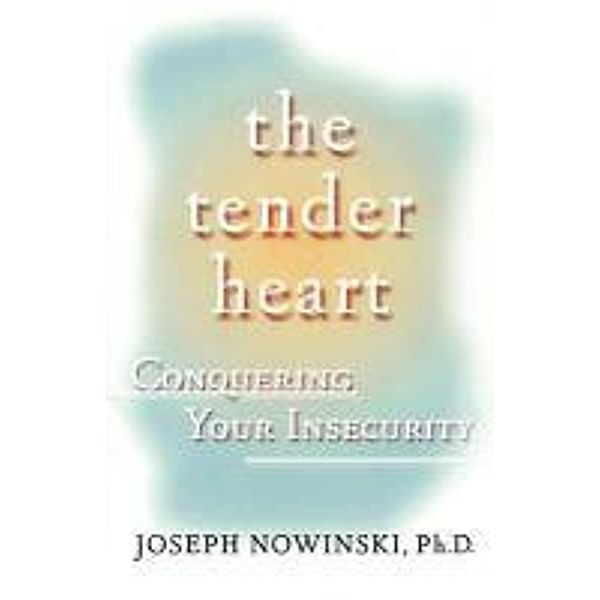 The Tender Heart, Joseph Nowinski
