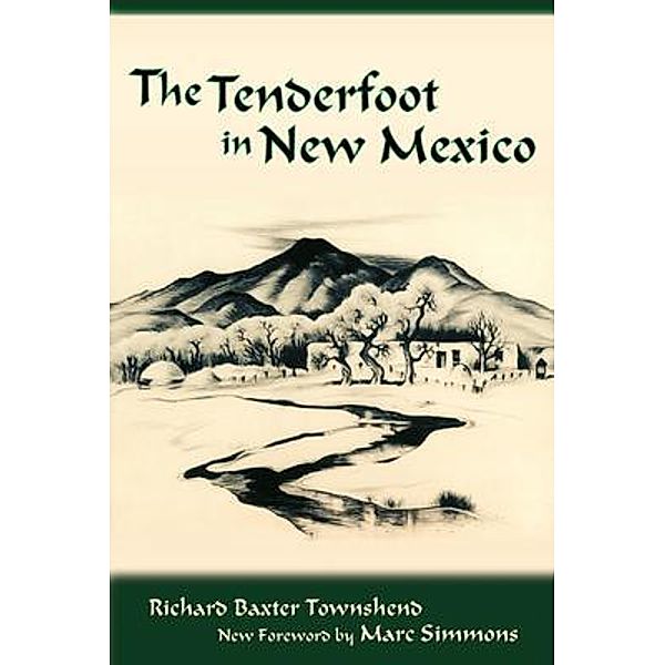 The Tenderfoot in New Mexico, R. B. Townshend, Richard Baxter Townshend