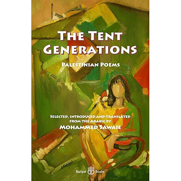 The Tent Generations, Fadwa Tuqan, Salem Jubran, Tawfiq Zayyad