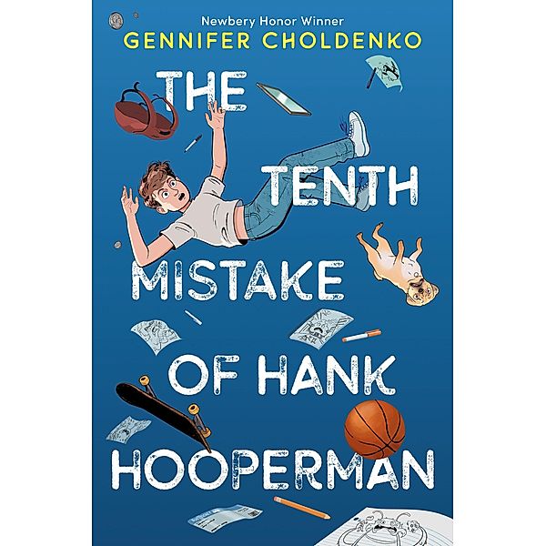 The Tenth Mistake of Hank Hooperman, Gennifer Choldenko