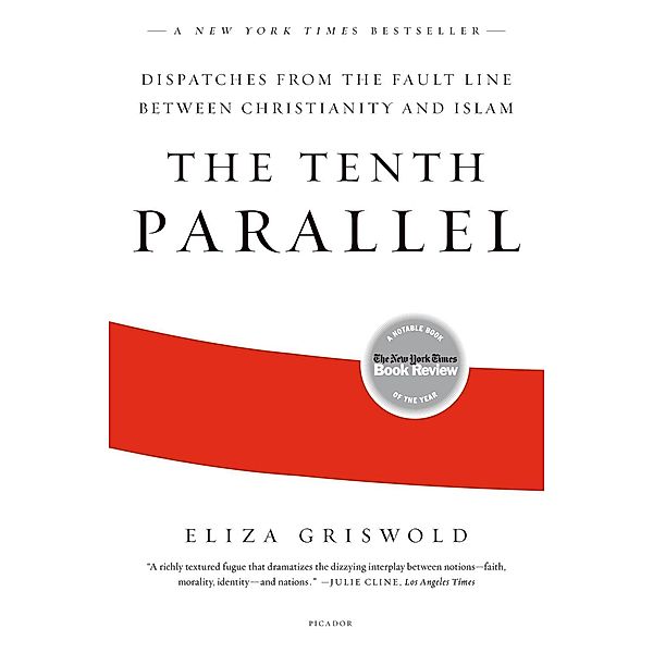 The Tenth Parallel, Eliza Griswold