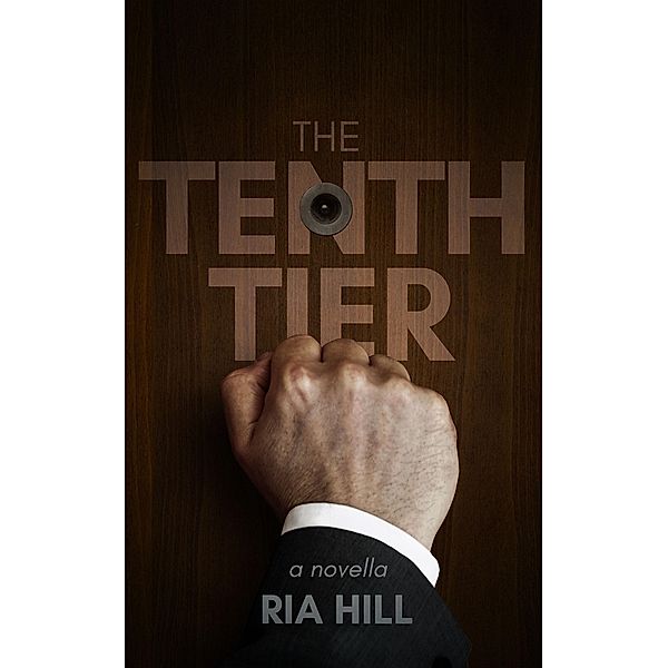 The Tenth Tier, Ria Hill